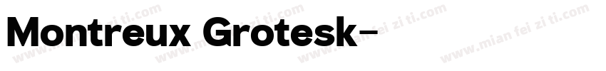 Montreux Grotesk字体转换